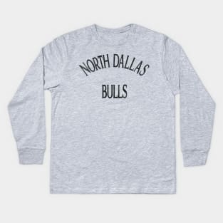 North Dallas Bulls Locker Room Tee Kids Long Sleeve T-Shirt